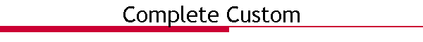 Complete Custom